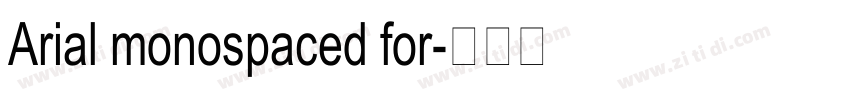Arial monospaced for字体转换